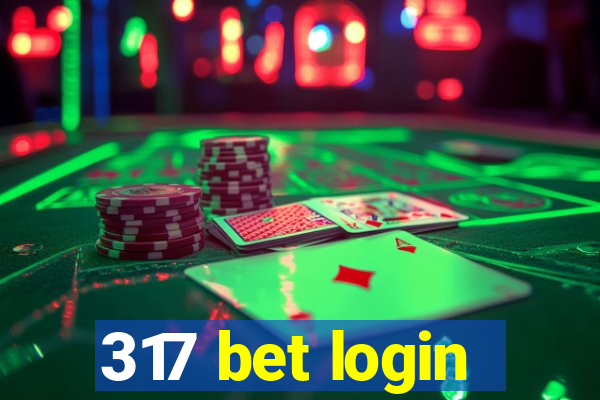 317 bet login